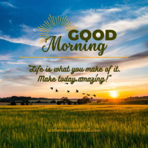 Inspirational Life Good Morning Quotes