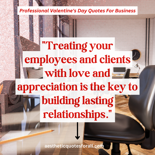 Professional Valentine’s Day Quotes For Business