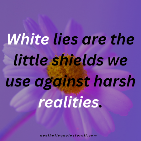 White Lies Quotes