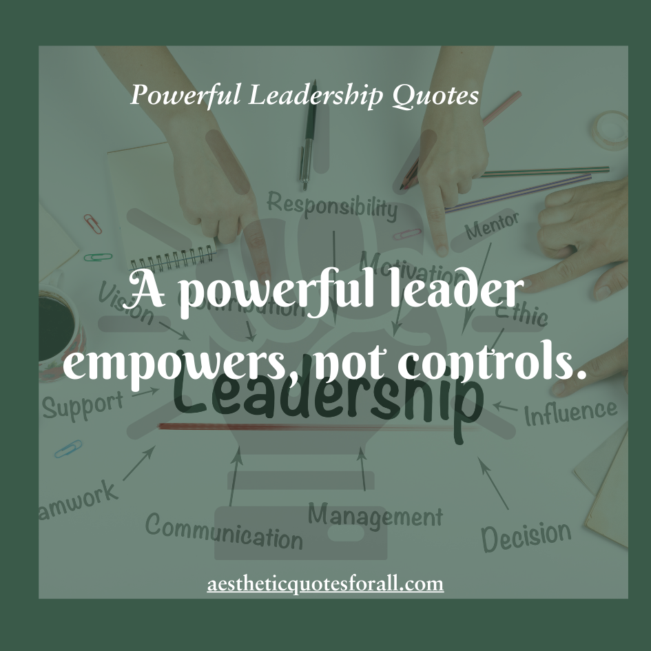 Powerful Leadership Quotes