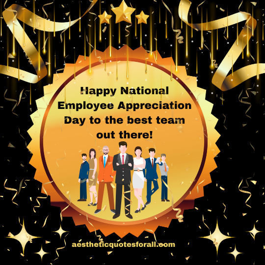 National Employee Appreciation Day Quotes