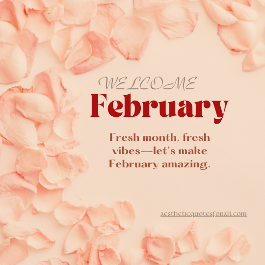 New Month February Quotes