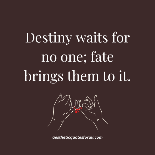 Quotes About Fate and Destiny