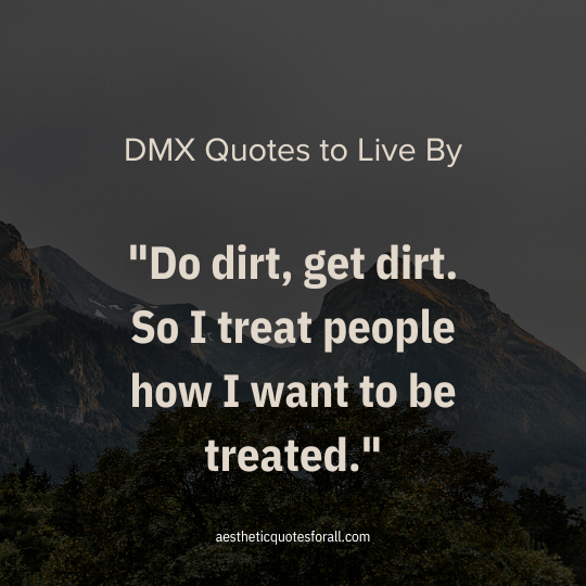 DMX Quotes to Live By
