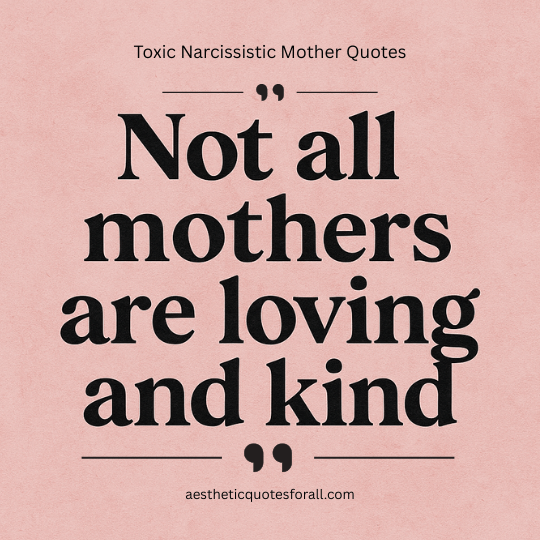 Toxic Narcissistic Mother Quotes