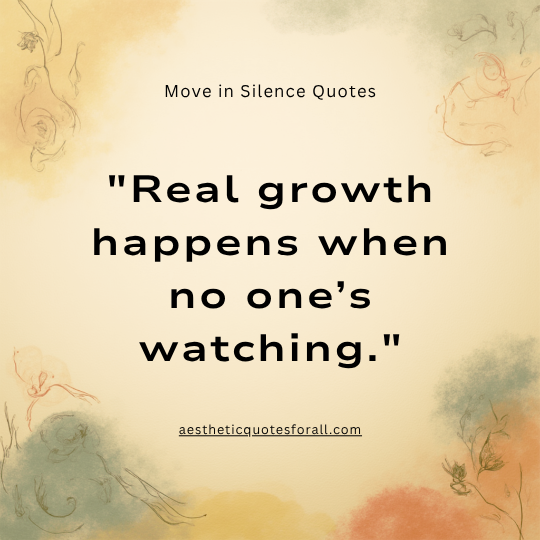 Move in Silence Quotes
