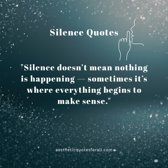 Silence Quotes